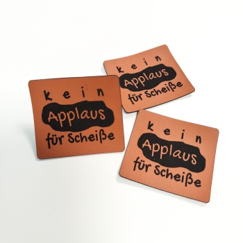 Kunstleder-Label "kein Applaus für Scheise" braun